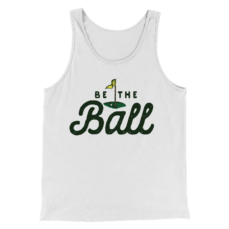 Heritage Relaxed Trendy Shoes Be The Ball Funny Movie Men/Unisex Tank Top