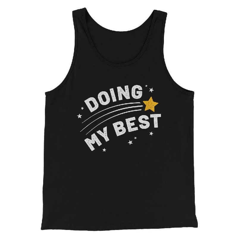 Smart Sophisticated Formal Shirts Doing My Best Funny Men/Unisex Tank