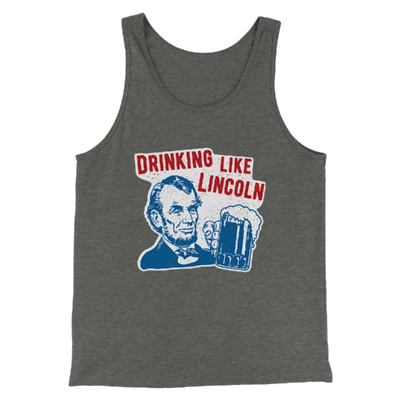 Polished Rugged Simple Styles Drinking Like Lincoln Men/Unisex Tank Top