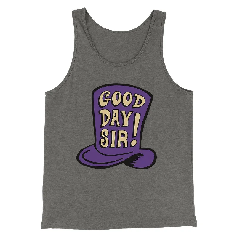 Sleek Classic Minimalist Pieces Good Day Sir! Funny Movie Men/Unisex Tank Top
