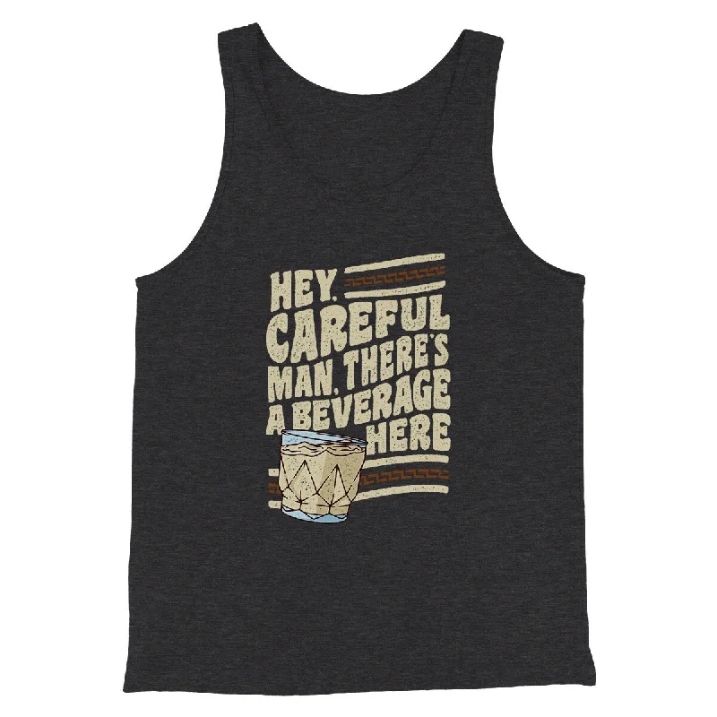 Casual Rebel Bold Colors Hey, Careful Man, There’s A Beverage Here Funny Movie Men/Unisex Tank Top Casual Rebel Bold Colors Hey, Careful Man, There’s A Beverage Here Funny Movie Men/Unisex Tank Top