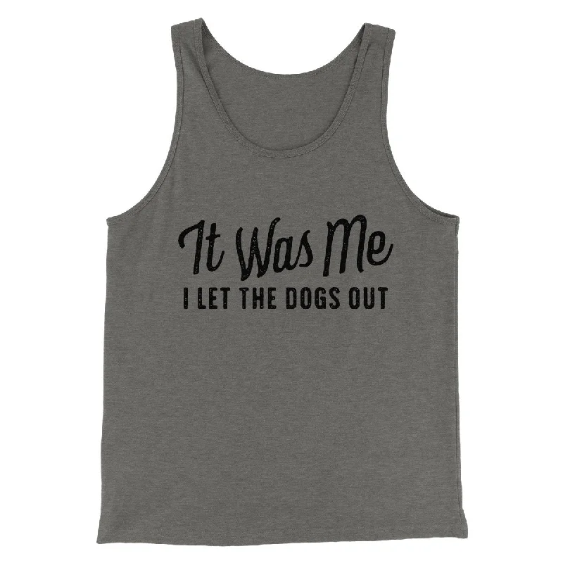 Relaxed Edge Lightweight Tops It Was Me I Let The Dogs Out Men/Unisex Tank