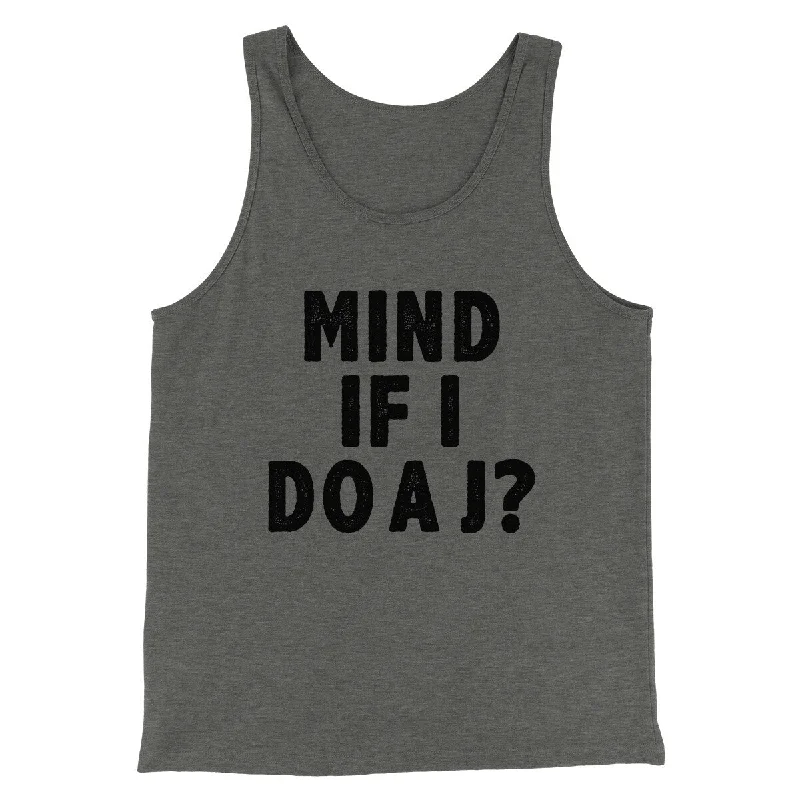 Retro Monochrome Active Styles Mind If I Do A J Funny Movie Men/Unisex Tank Top