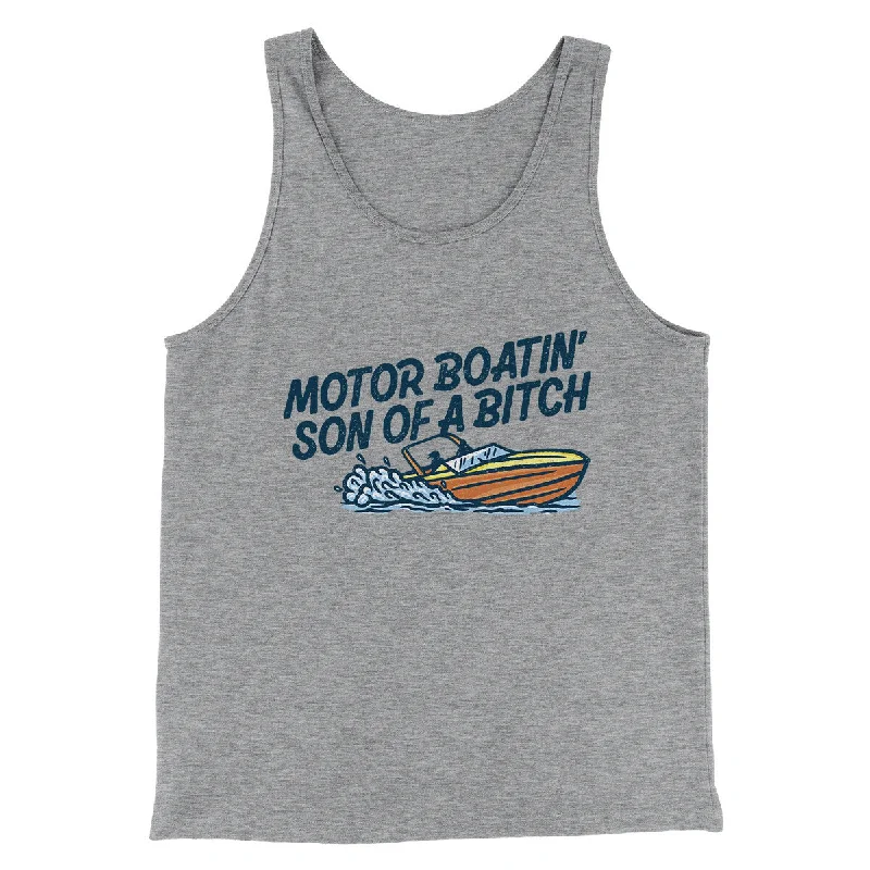 Smart Cool Fall Fashion Motor Boatin’ Son Of A Bitch Men/Unisex Tank Top