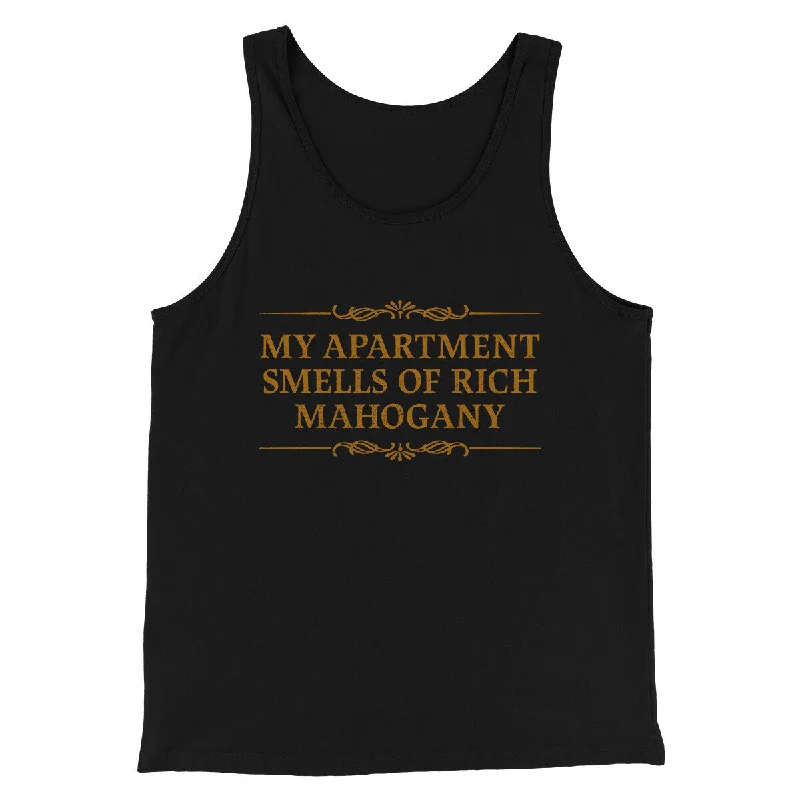 Classic Edge Relaxed Looks My Apartment Smells Of Rich Mahogany Funny Movie Men/Unisex Tank Top Classic Edge Relaxed Looks My Apartment Smells Of Rich Mahogany Funny Movie Men/Unisex Tank Top